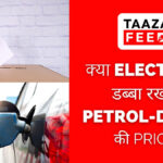 Election on Petrol Diesel